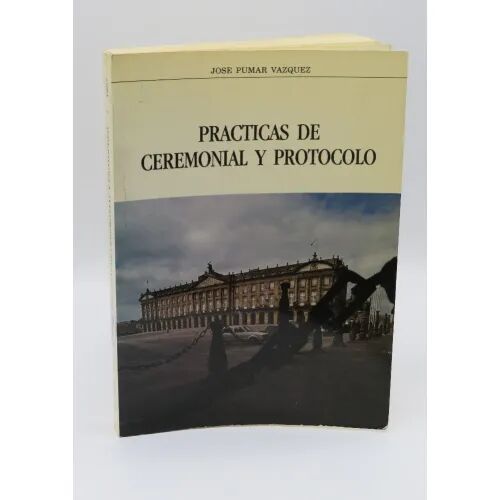 Practicas de Ceremonial y Protocolo