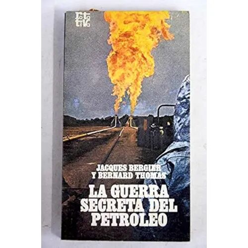 La Guerra Secreta del Petróleo