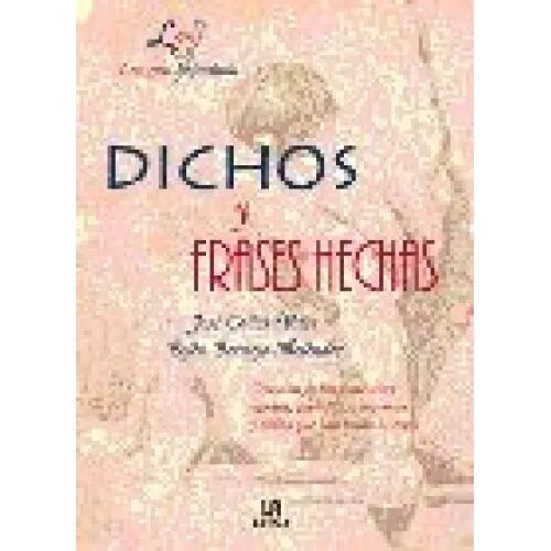 Dichos y Frases Hechas
