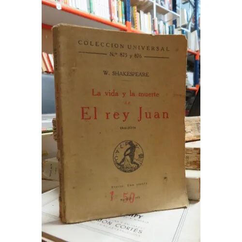 La Vida y la Muerte de el Rey Juan