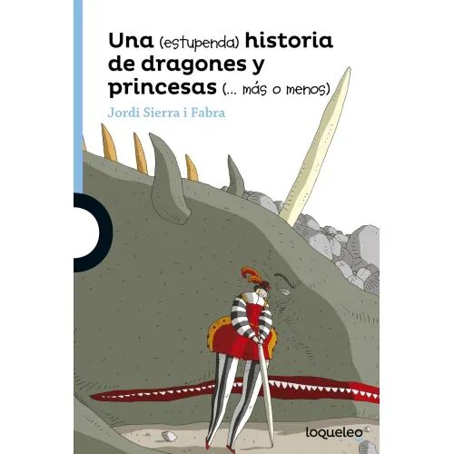 Una (Estupenda) Historia de Dragones y Princesas (Más o Menos)