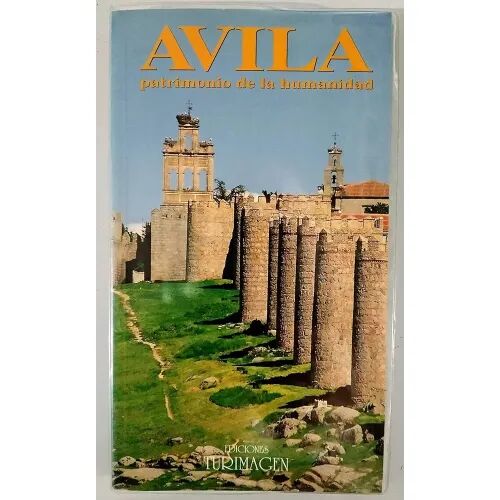 Avila Patrimonio de la Humanidad (Guía)