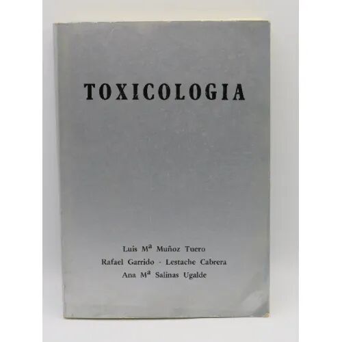 Toxicologia. Primera Edición