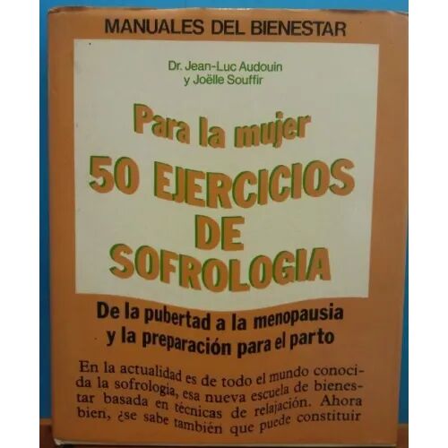 Para la Mujer, 50 Ejercicios de Sofrologia