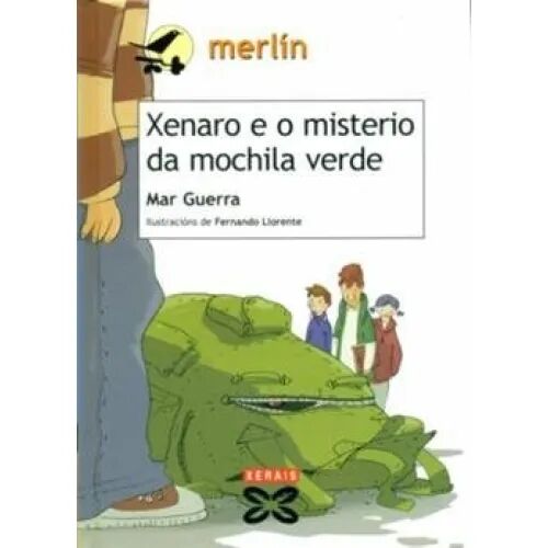 Xenaro e o Misterio Da Mochila Verde
