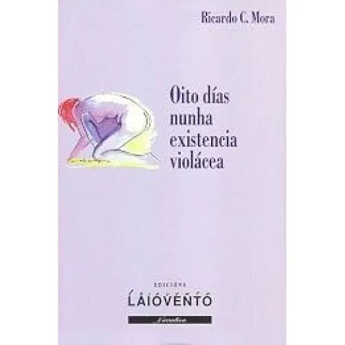 Oito Días Nunha Existencia Violácea