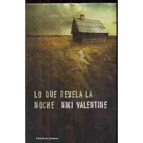 Lo Que Revela la Noche