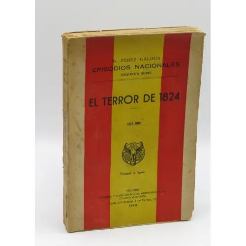 Episodios Nacionales. Segunda. el Terror de 1824