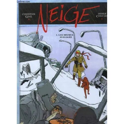 Neige, Tome 1 : les Brumes Aveugles