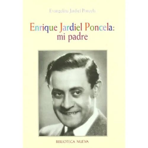 Enrique Jardiel Poncela: MI Padre