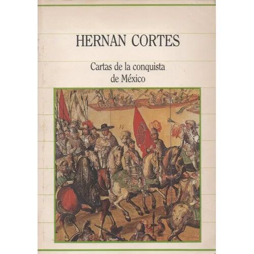 Cartas de la Conquista de México