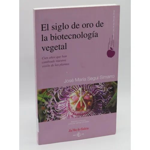 El Siglo de Oro de la Biotecnologia Vegetal