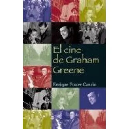 El Cine de Graham Greene