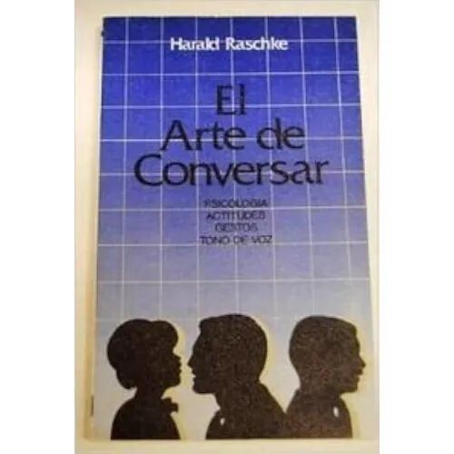 El Arte de Conversar Tercera Edicion
