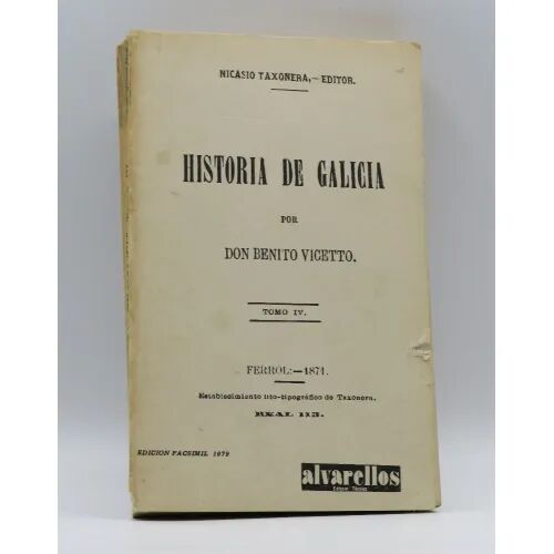 Historia de Galicia Tomo IV