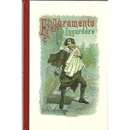 Juramento de Lagardere 32 Entrega