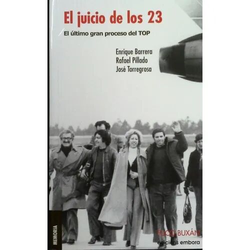El Juicio de los 23. el Ultimo Gran Proceso del Top