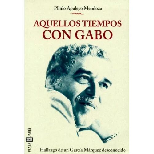 Aquellos Tiempos con Gabo