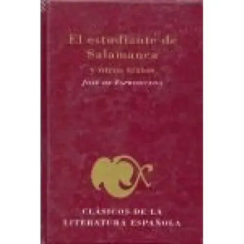 El Estudiante de Salamanca y Otros Textos