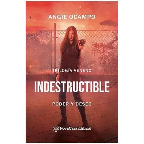 Trilogía Veneno: Indestructible
