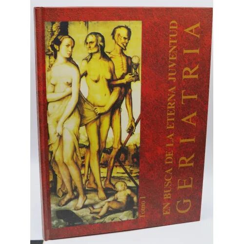En Busca de la Eterna Juventud Tomo i
