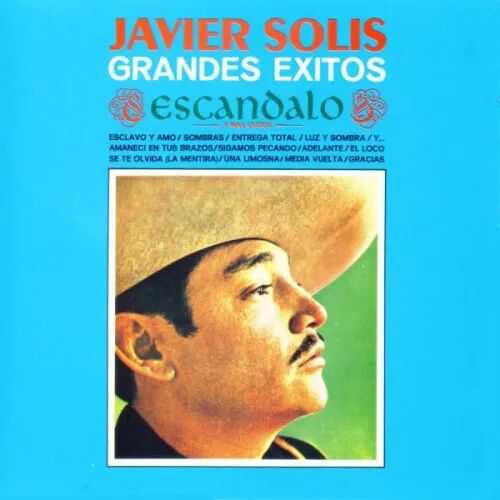 Javier Solis* – Grandes Exitos