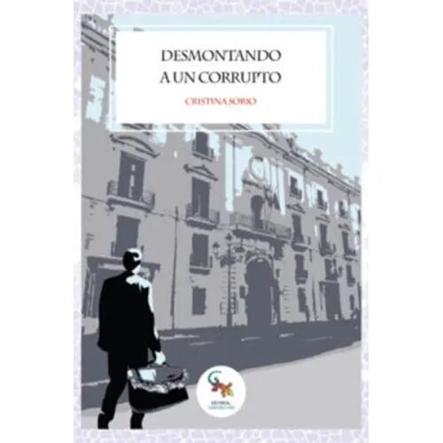 Desmontando a un Corrupto