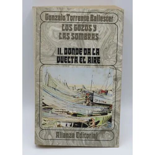 Los Gozos y las Sombras Ii.donde Da la Vuelta el Aire.