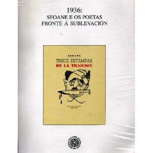 1936: Seoane e Os Poetas Fronte Á Sublevación