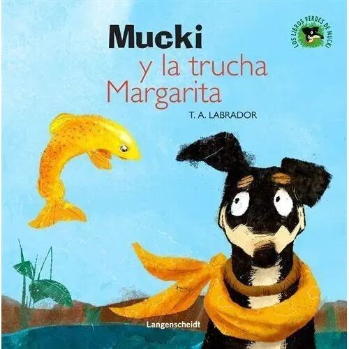 Mucki y la Trucha Margarita