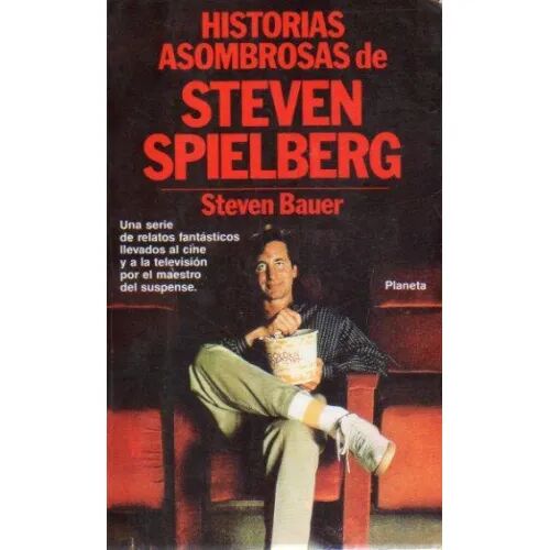 Historias Asombrosas de Steven Spielberg