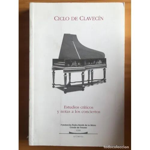 Ciclo de Clavecín: Estudios Críticos y Notas a los Conciertos