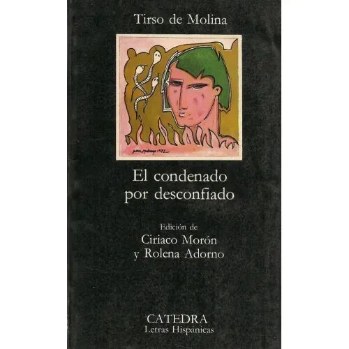 El Condenado por Desconfiado