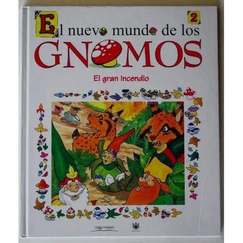 El Nuevo Mundo de los Gnomos. el Gran Incendio