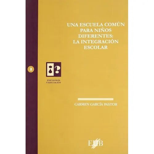 Una Escuela Común para Niños Diferentes: la Integracion Escolar