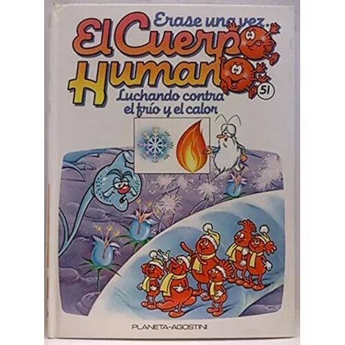 Erase una Vez el Cuerpo Humano 51- Luchando Contra el Frio y el Calor