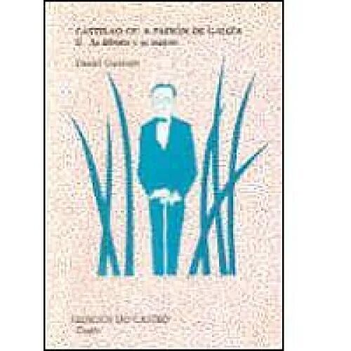 Castelao Ou a Paixón de Galiza Ii(as Árbores e Os Xuncos)