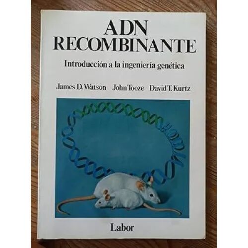 Adn Recombinante : Introducción a la Ingeniería Genética
