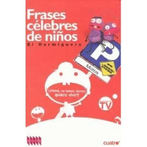 Frases Celebres de Niños ( el Hormiguero)