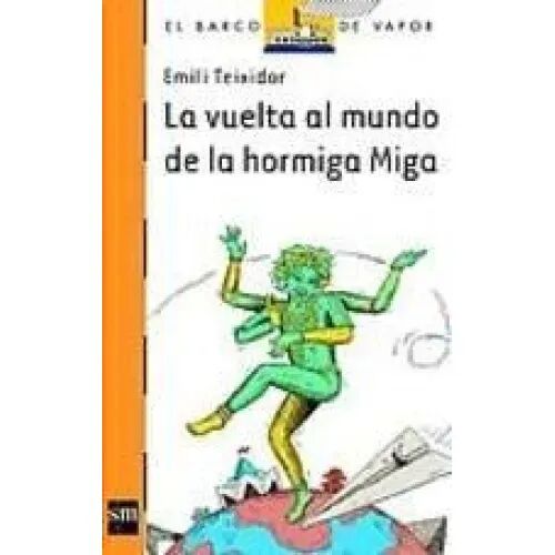 La Vuelta Al Mundo de la Hormiga Miga