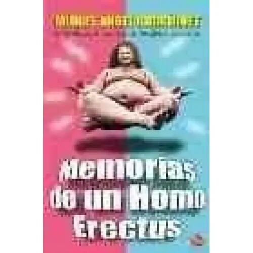 Memorias de un Homo Erectus