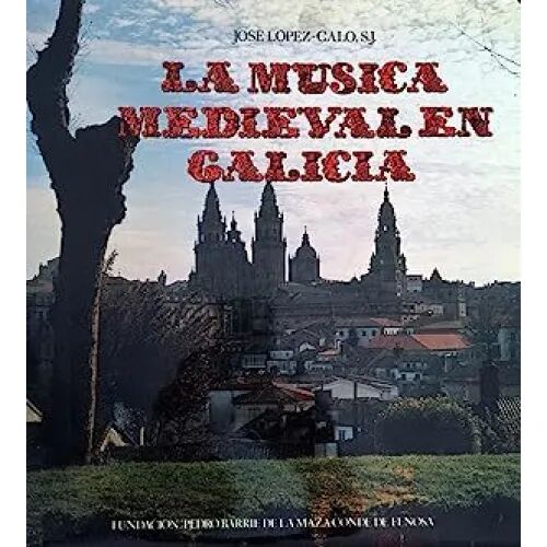 La Musica Medieval en Galicia