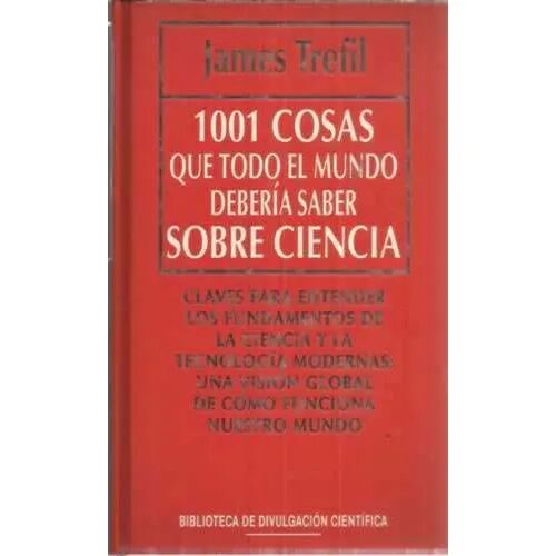 1001 Cosas Que Todo el Mundo Debería Saber Sobre Ciencia