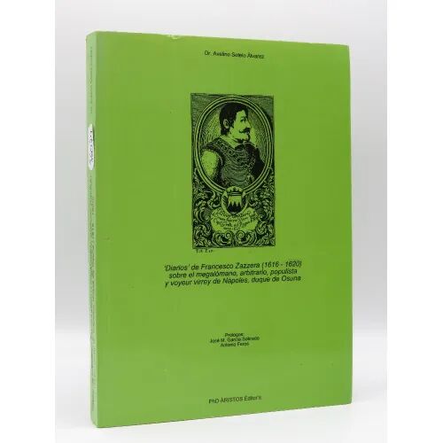 Diarios de Francesco Zazzera (1616 - 1620) Sobre el Megalómano, Arbitrario y Voyeur Duque de Osuna
