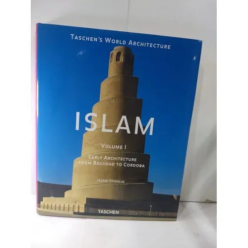 El Islam Desde Bagdad Hasta Córdoba(las Edificaciones de los Siglos VII Al XIII)