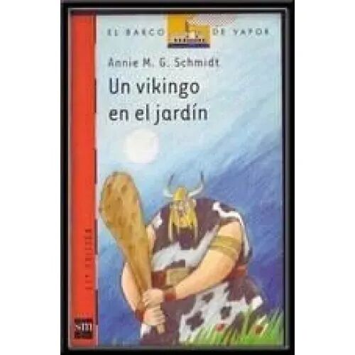Un Vikingo en el Jardín(barco Vapor Naranja)