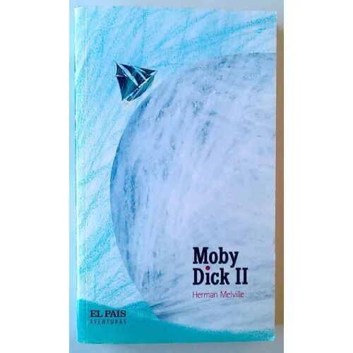 Moby Dick II (Col. Pais Aventuras)