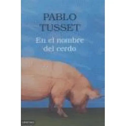 En el Nombre del Cerdo