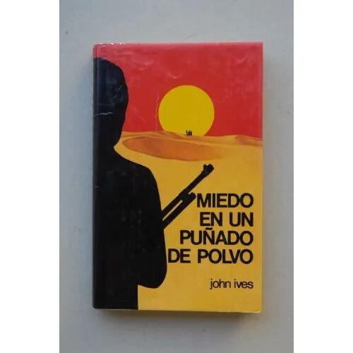 Miedo en un Puñado de Polvo