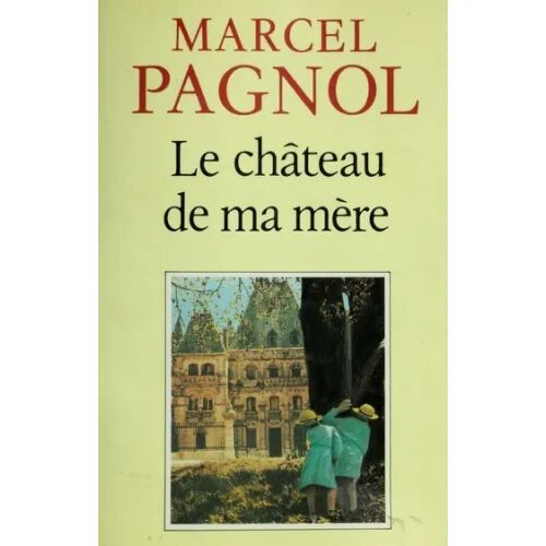 Le Chateau de Ma Mere